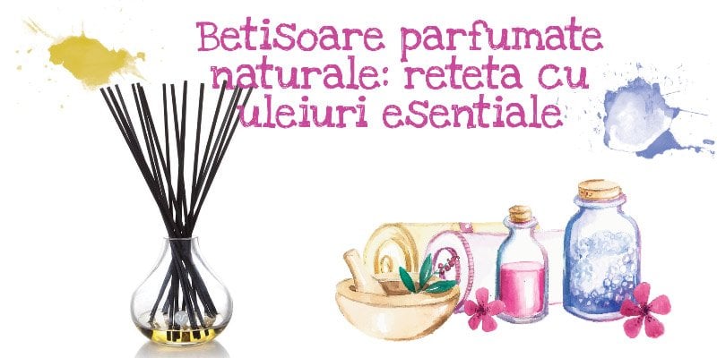 betisoare parfumate naturale