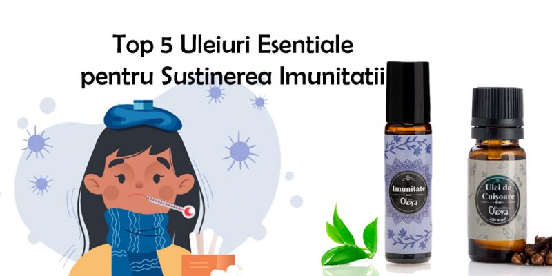 Top 5 Uleiuri Esentiale pentru Susținerea Imunității