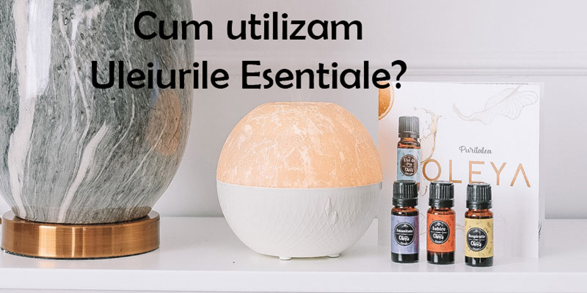 cum-utilizam-uleiurile-esentiale-pure-oleya